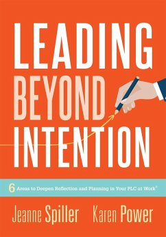 Leading Beyond Intention (eBook, ePUB) - Spiller, Jeanne; Power, Karen