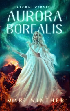 Aurora Borealis Global Warming (The Aurora Borealis series, #1) (eBook, ePUB) - Winther, Mari