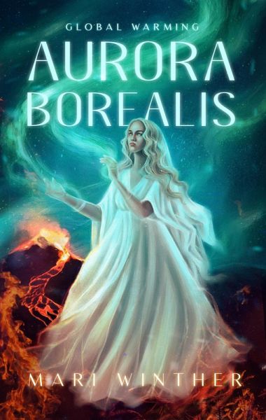 Aurora Borealis Global Warming (The Aurora Borealis series, #1) (eBook, ePUB)