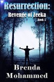 Resurrection (Revenge of Zeeka Science Fiction Series Book 5) (eBook, ePUB) Resurrection (Revenge of Zeeka Science Fiction Series Book 5) (eBook, ePUB)