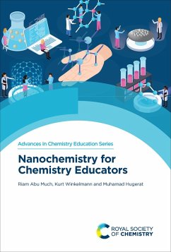 Nanochemistry for Chemistry Educators (eBook, ePUB) Cover Nanochemistry for Chemistry Educators (eBook, ePUB)