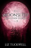 Moonsleep and Other Stories (eBook, ePUB)