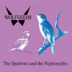 The Sparrows & Nightingales - Wolfsheim