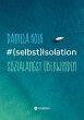 #(selbst)Isolation - Bild 1