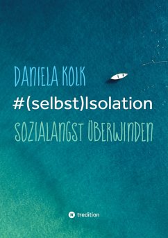 #(selbst)Isolation - Kolk, Daniela