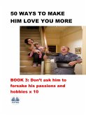 50 Ways To Make Him Love You More (eBook, ePUB)