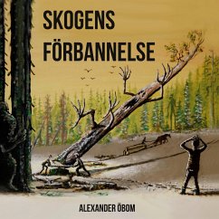 Skogens förbannelse - Öbom, Alexander