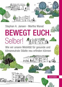 Bewegt Euch. Selber! (eBook, ePUB) - Jansen, Stephan; Wanat, Martha
