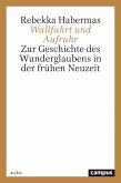 Wallfahrt und Aufruhr (eBook, PDF)