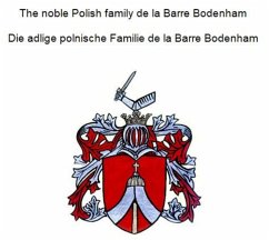 Cover The noble Polish family de la Barre Bodenham Die adlige polnische Familie de la Barre Bodenham (eBook, ePUB)