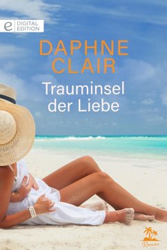 Trauminsel der Liebe (eBook, ePUB) - Clair, Daphne