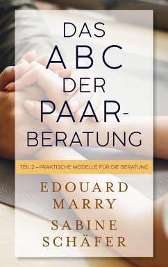 Das ABC der Paarberatung (eBook, ePUB) - Marry, Edouard; Schäfer, Sabine