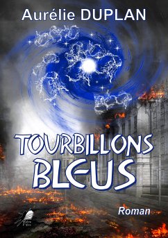 Tourbillons Bleus (eBook, ePUB) - Duplan, Aurélie