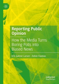 Reporting Public Opinion - Larsen, Erik Gahner;Fazekas, Zoltán