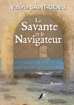 La savante et le navigateur (eBook, ePUB) - Saint-Génis, Valérie