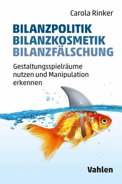 Bilanzpolitik - Bilanzkosmetik - Bilanzfälschung (eBook, PDF) - Rinker, Carola