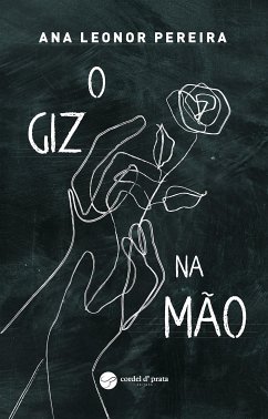 O Giz na mão (eBook, ePUB) - Leonor Pereira, Ana