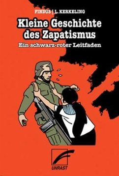 Kleine Geschichte des Zapatismus - Kerkeling, Luz