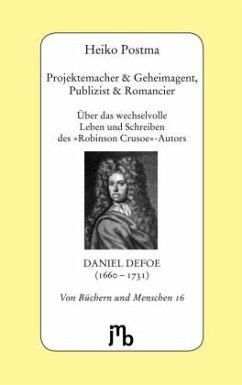 Projektemacher & Geheimagent, Publizist & Romancier - Postma, Heiko Projektemacher & Geheimagent, Publizist & Romancier - Postma, Heiko