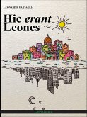 Hic erant Leones (eBook, ePUB)