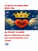 33 Ways To Make Her Miss You (eBook, ePUB)