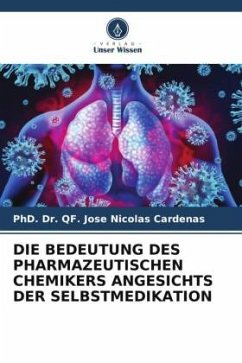 DIE BEDEUTUNG DES PHARMAZEUTISCHEN CHEMIKERS ANGESICHTS DER SELBSTMEDIKATION - Cardenas, PhD. Dr. QF. Jose Nicolas