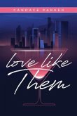 Love Like Them (eBook, ePUB)