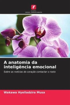 A anatomia da inteligência emocional - Hyelladzira Musa, Wakawa