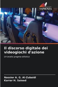 Il discorso digitale dei videogiochi d'azione - A. G. Al-Zubaidi, Nassier;Saieed, Karrar H.