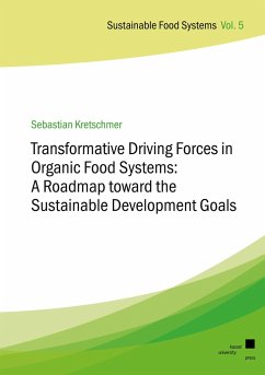 Transformative Driving Forces in Organic Food Systems: A Roadmap toward the Sustainable Development Goals - Kretschmer, Sebastian