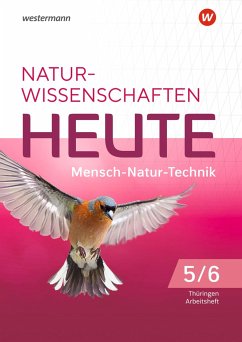 Naturwissenschaften Heute 5 / 6. Arbeitsheft. Für Gymnasien in Thüringen