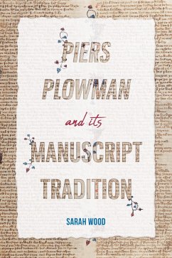 Piers Plowman and its Manuscript Tradition (eBook, ePUB) - Wood, Sarah
