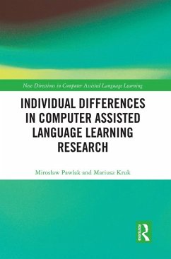 Individual differences in Computer Assisted Language Learning Research (eBook, ePUB) - Pawlak, Miroslaw; Kruk, Mariusz