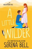 A Little Wilder (Wilder Adventures, #4) (eBook, ePUB)