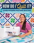 How Do I Quilt It? (eBook, ePUB) How Do I Quilt It? (eBook, ePUB)