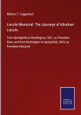 Lincoln Memorial: The Journeys of Abraham Lincoln