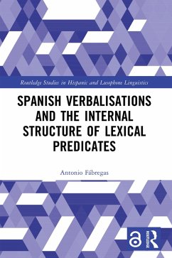 Spanish Verbalisations and the Internal Structure of Lexical Predicates (eBook, ePUB) - Fábregas, Antonio