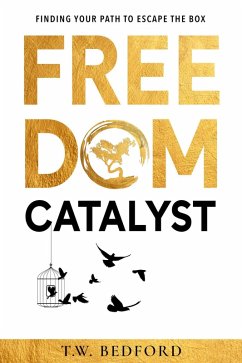 Freedom Catalyst (eBook, ePUB) - Bedford, T. W.