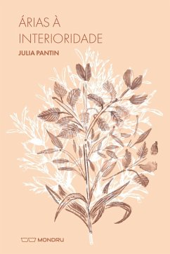 Árias à Interioridade (eBook, ePUB) - Pantin, Julia