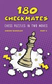 180 Checkmates Chess Puzzles in Two Moves, Part 5 (The Right Way to Learn Chess Without Chess Teacher) (eBook, ePUB)