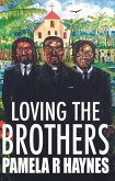 Loving the Brothers (eBook, ePUB)