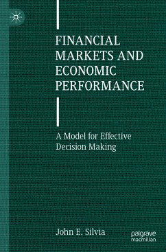 Financial Markets and Economic Performance - Silvia, John E.