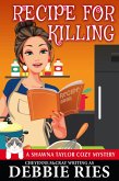 Recipe for Killing (Shawna Taylor Cozy Mysteries, #2) (eBook, ePUB) Recipe for Killing (Shawna Taylor Cozy Mysteries, #2) (eBook, ePUB)