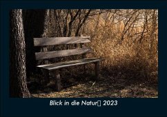 Blick in die Natur 2023 Fotokalender DIN A5 - Tobias Becker