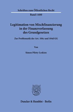 Legitimation von Mischfinanzierung in der Finanzverfassung des Grundgesetzes. - Piloty-Leskien, Simon