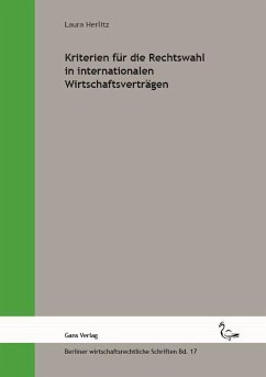 Kriterien für die Rechtswahl in internationalen Wirtschaftsverträgen - Herlitz, Laura;Jaensch, Michael