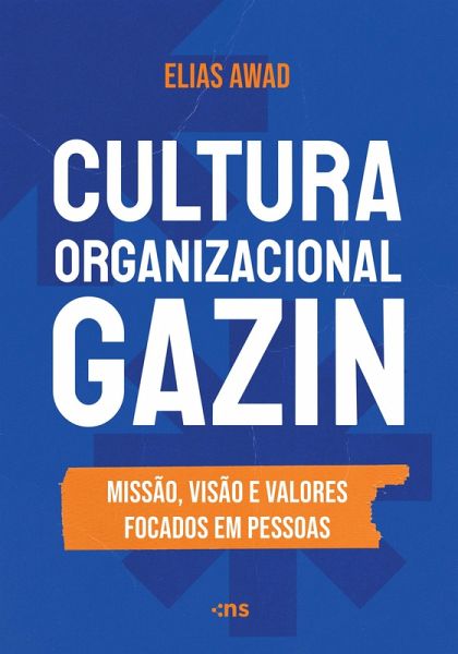 Cultura Organizacional Gazin (eBook, ePUB) Cultura Organizacional Gazin (eBook, ePUB)