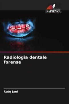 Radiologia dentale forense - Jani, Rutu