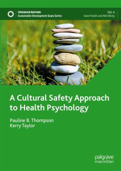 A Cultural Safety Approach to Health Psychology - Thompson, Pauline B.;Taylor, Kerry