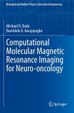 Computational Molecular Magnetic Resonance Imaging for Neuro-oncology